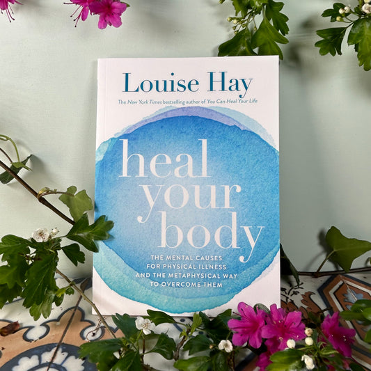 Heal Your Body - Louise Hay